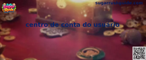 Centro de Conta do Usuário