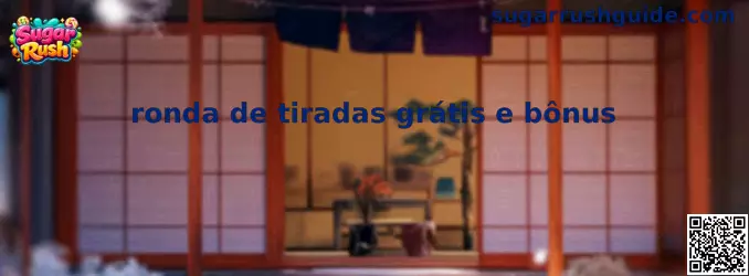 Guía informativa sobre ronda de tiradas gratis y bonos en Sugar Rush