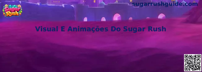 Visual E Animações Do Sugar Rush