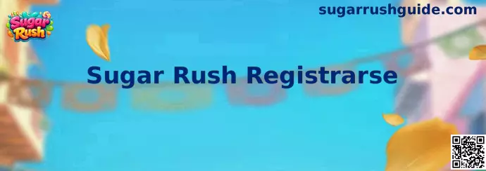 Proceso de registro de Sugar Rush