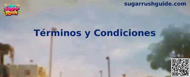 Términos y condiciones de Sugar Rush